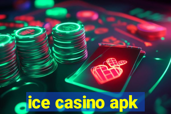 ice casino apk