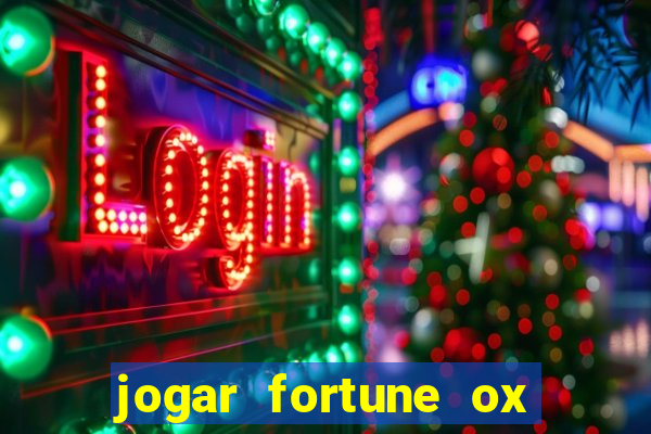 jogar fortune ox demo gratis