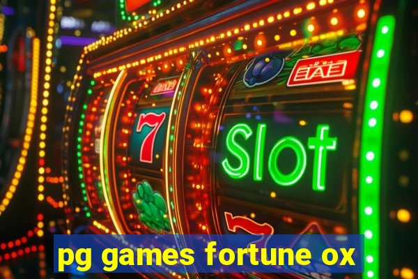 pg games fortune ox