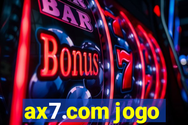 ax7.com jogo