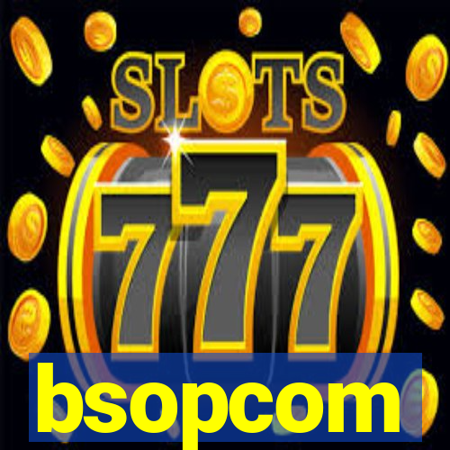 bsopcom