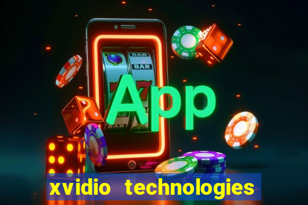 xvidio technologies brasil 2024 os