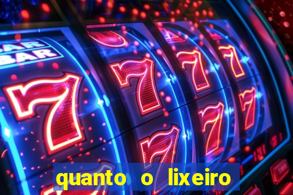 quanto o lixeiro ganha por ano