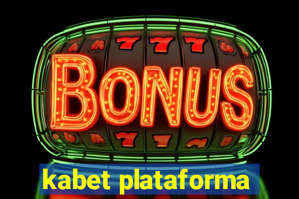 kabet plataforma