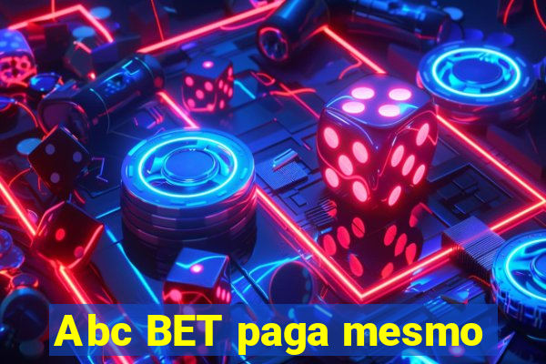 Abc BET paga mesmo