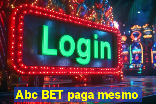 Abc BET paga mesmo