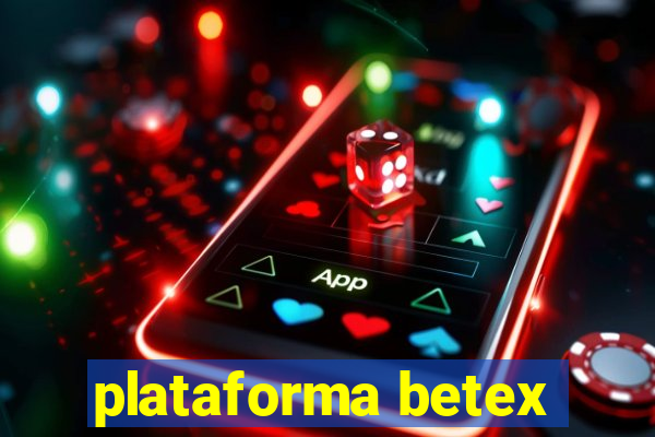 plataforma betex