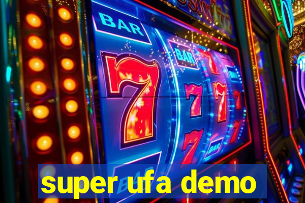 super ufa demo