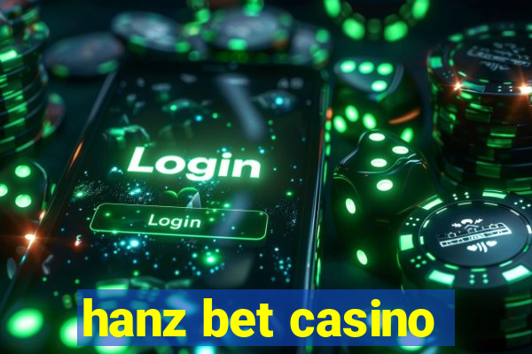 hanz bet casino