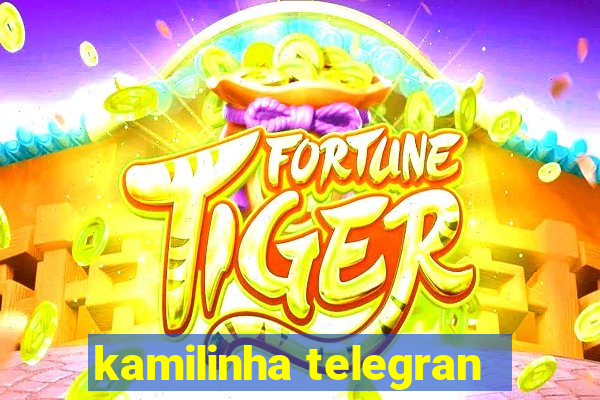 kamilinha telegran