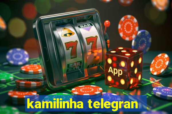 kamilinha telegran