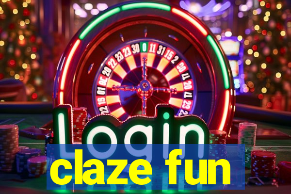 claze fun