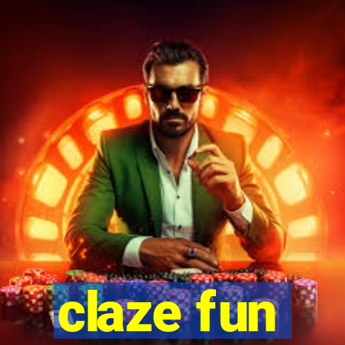 claze fun