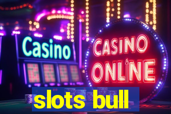 slots bull