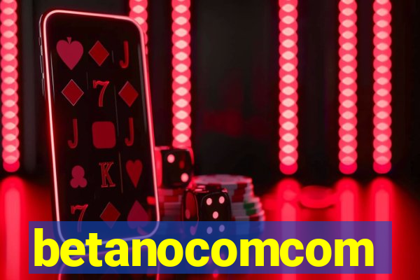 betanocomcom