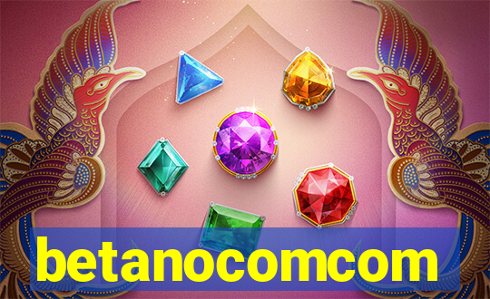 betanocomcom