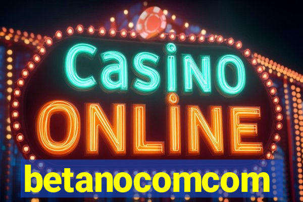 betanocomcom