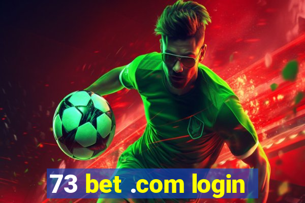 73 bet .com login