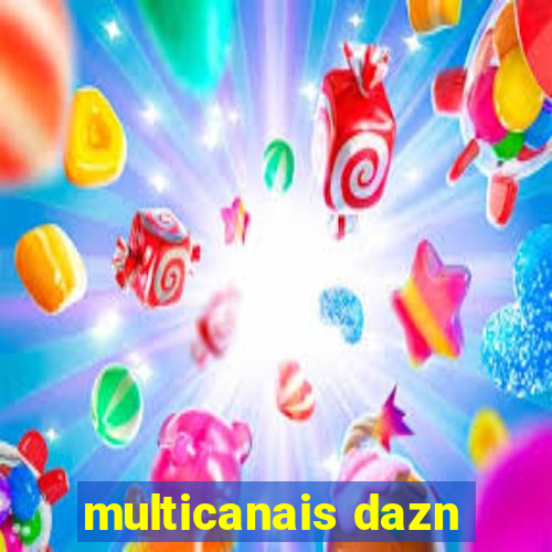 multicanais dazn