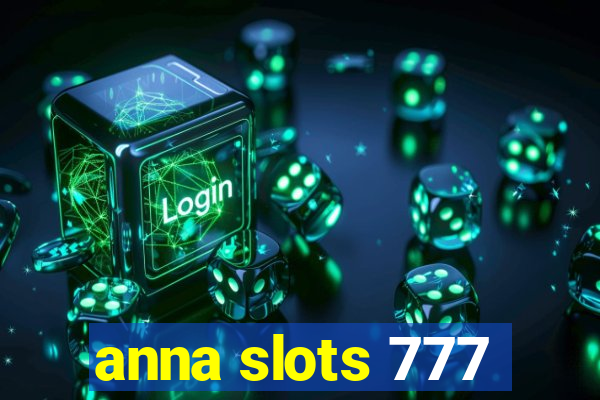 anna slots 777