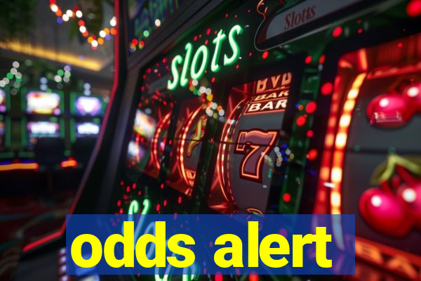 odds alert