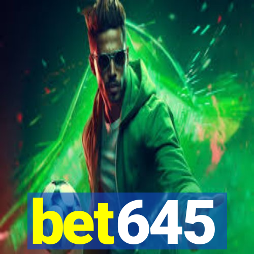 bet645