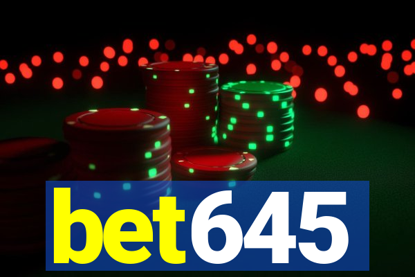 bet645