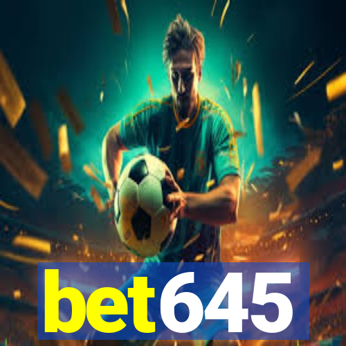 bet645