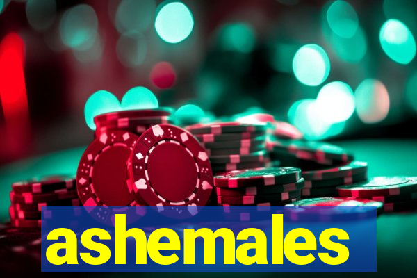 ashemales