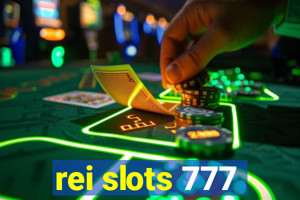 rei slots 777