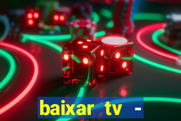 baixar tv - futebol ao vivo