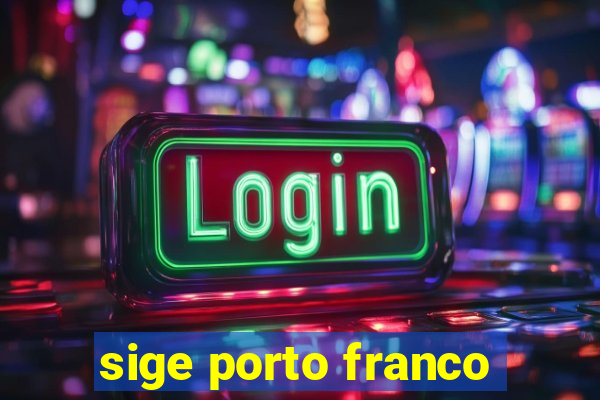 sige porto franco