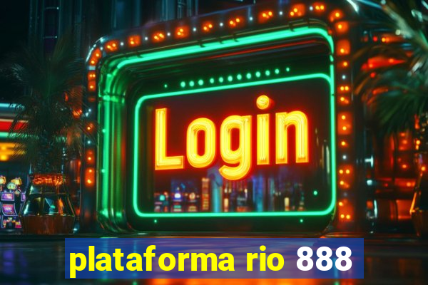 plataforma rio 888