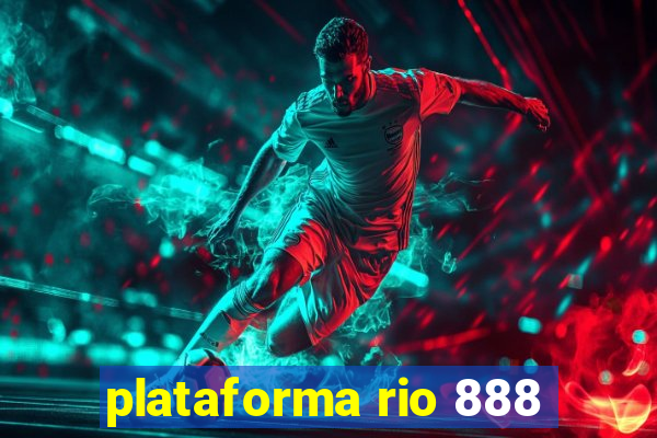 plataforma rio 888