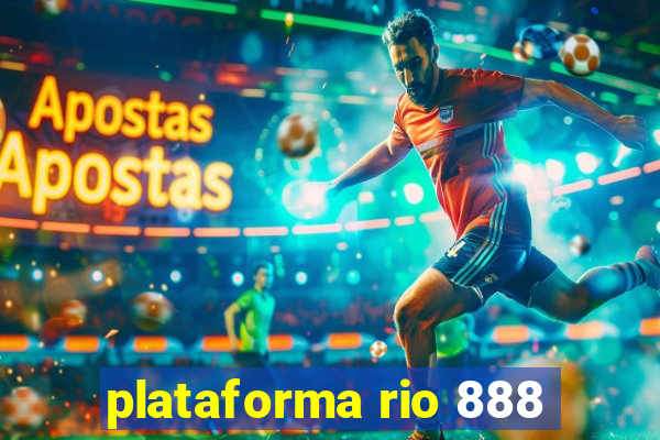 plataforma rio 888