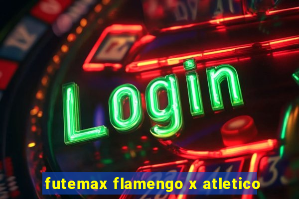 futemax flamengo x atletico