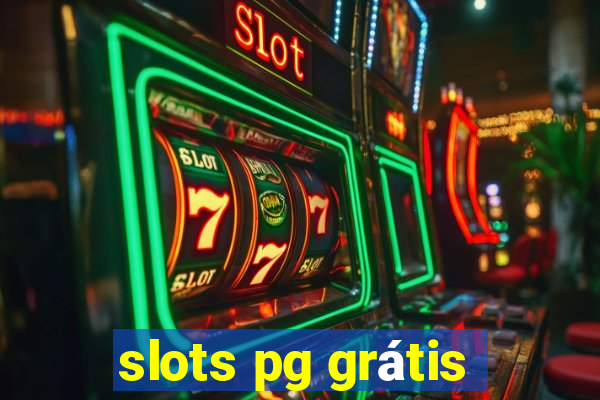 slots pg grátis