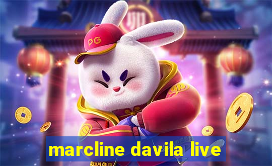 marcline davila live