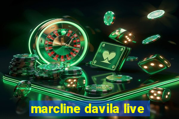 marcline davila live