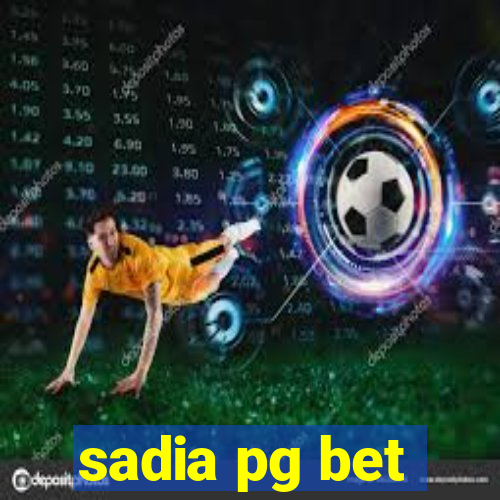 sadia pg bet