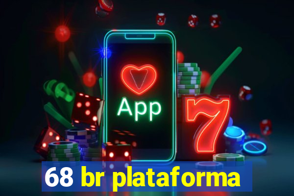 68 br plataforma