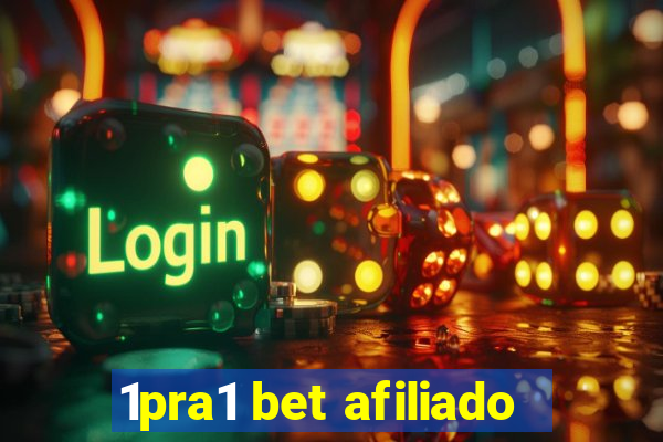 1pra1 bet afiliado