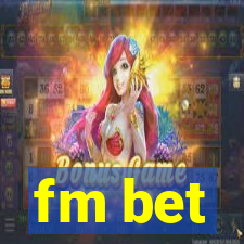 fm bet