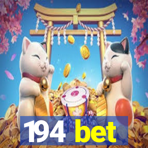 194 bet