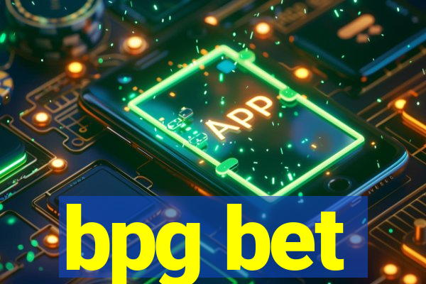 bpg bet