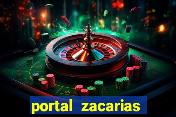 portal zacarias maior de 18