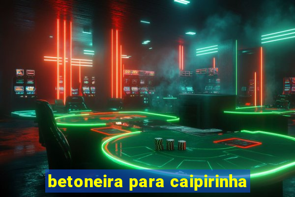 betoneira para caipirinha