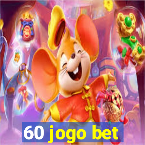 60 jogo bet