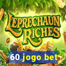 60 jogo bet