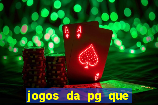 jogos da pg que estao pagando